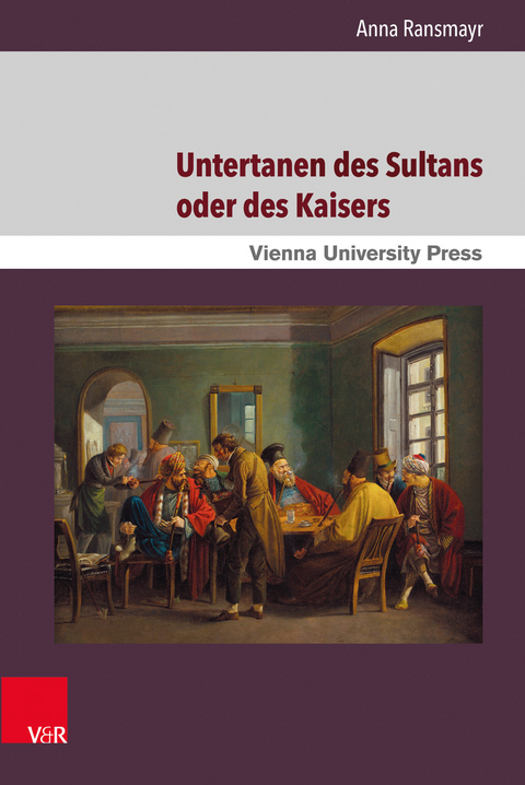 Untertanen des Sultans oder des Kaisers - Anna Ransmayr