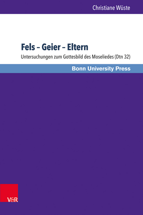 Fels &ndash; Geier &ndash; Eltern - Christiane W&uuml;ste