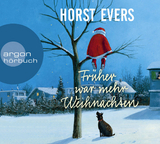 Fr&uuml;her war mehr Weihnachten - Horst Evers