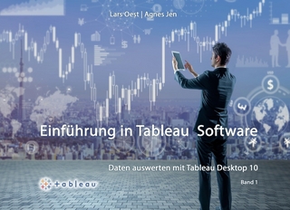 Daten Auswerten mit Tableau Desktop 10 - Band1