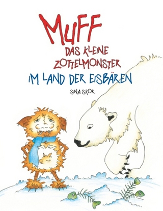 Muff - Das kleine Zottelmonster im Land der Eisbären