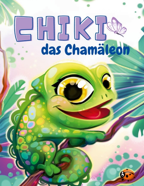 Chiki das Cham&auml;leon - Yani Nara