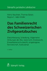 Das Familienrecht des Schweizerischen Zivilgesetzbuches - Heinz Hausheer, Thomas Geiser, Regina E. Aebi-M&uuml;ller