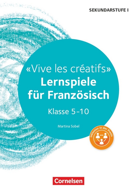 Lernspiele Sekundarstufe I - Französisch - Klasse 5-10 - Martina Sobel