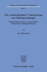 Die "rechtsscheinbare" Autorisierung von Zahlungsvorg&auml;ngen. - Jan-Niklas Mack