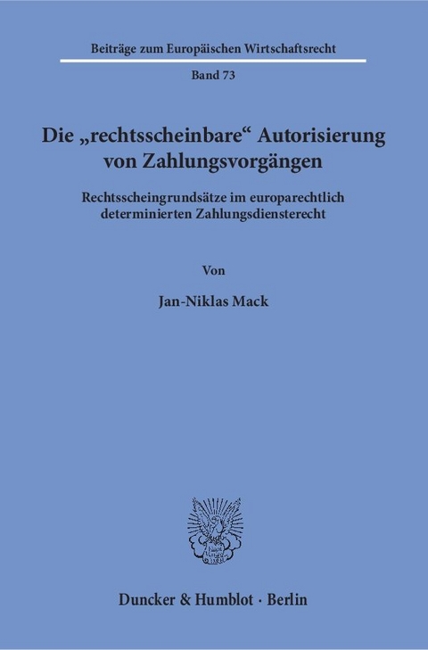 Die "rechtsscheinbare" Autorisierung von Zahlungsvorg&auml;ngen. - Jan-Niklas Mack