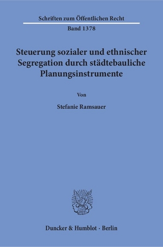 Steuerung sozialer und ethnischer Segregation durch städtebauliche Planungsinstrumente.