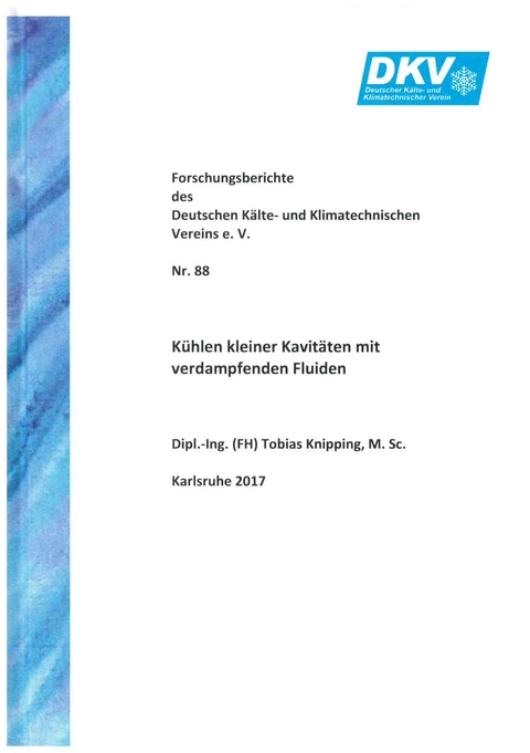 K&uuml;hlen kleiner Kavit&auml;ten mit verdampfenden Fluiden - Tobias Knipping