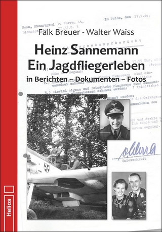 Heinz Sannemann – Ein Jagdfliegerleben
