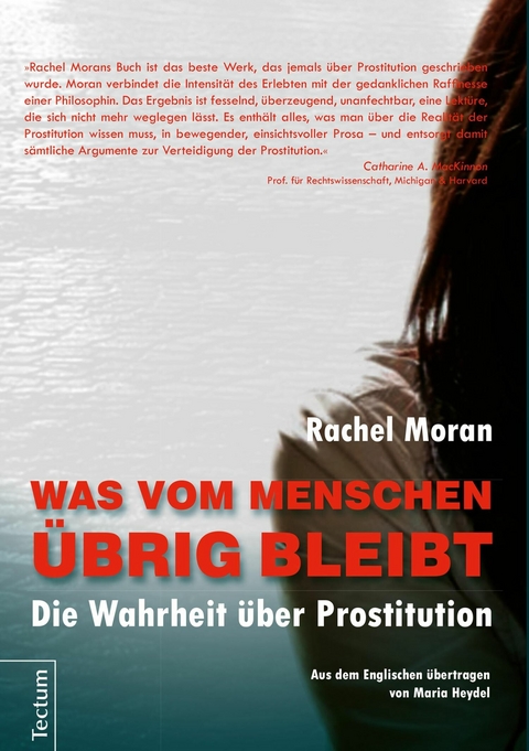 Was vom Menschen &uuml;brig bleibt - Rachel Moran