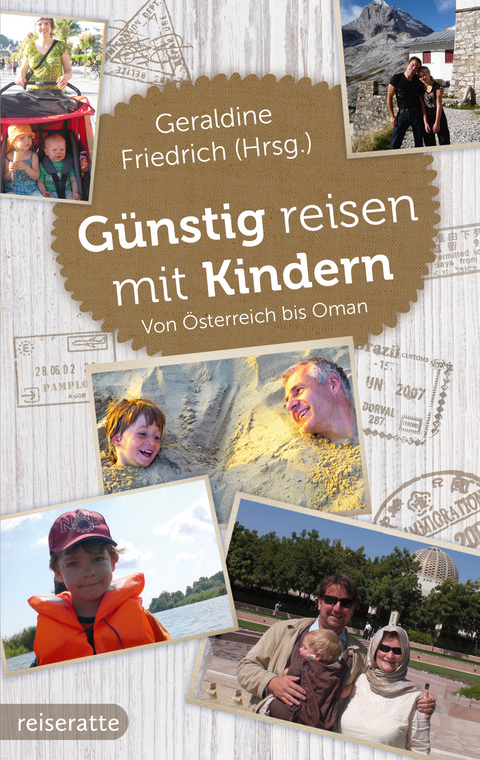 G&uuml;nstig reisen mit Kindern -  Geraldine Friedrich
