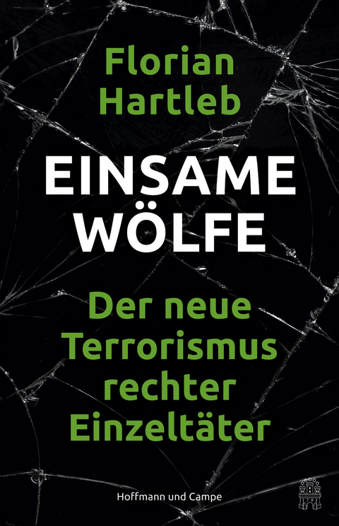 Einsame W&ouml;lfe - Florian Hartleb