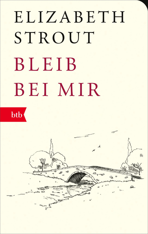 Bleib bei mir - Elizabeth Strout