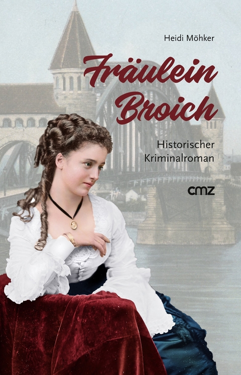 Fr&auml;ulein Broich - Heidi M&ouml;hker