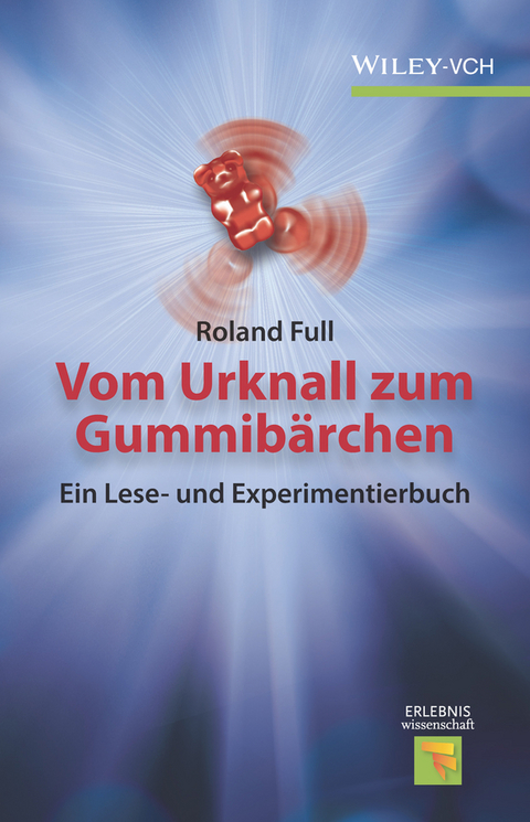 Vom Urknall zum Gummib&auml;rchen - Roland Full