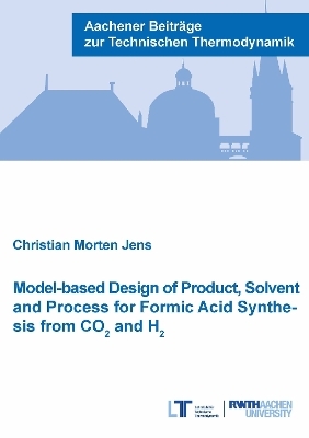 Model-based Design of Product, Solvent and Process for Formic Acid Synthesis from CO² and H²
