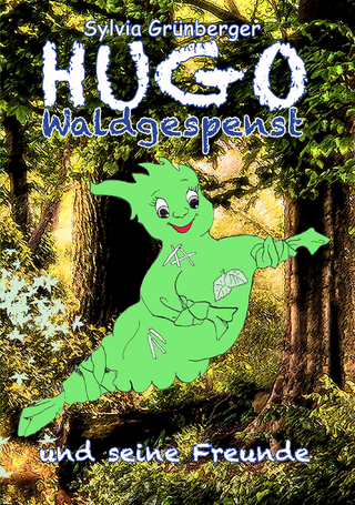 Hugo Waldgespenst und seine Freunde