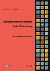 Qualit&auml;tsmanagementsysteme in der Weiterbildung - Gisela Wiesner, Ralph Egler