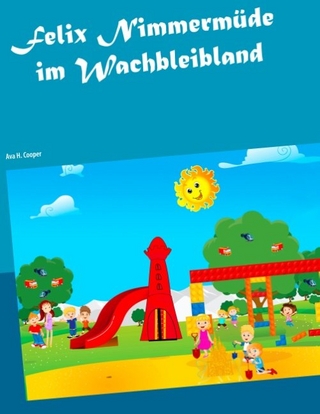 Felix Nimmermüde im Wachbleibland