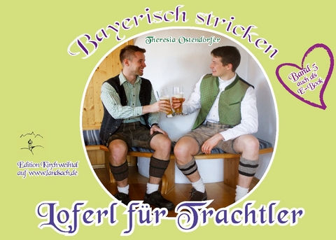 Loferl für Trachtler - Theresia Ostendorfer