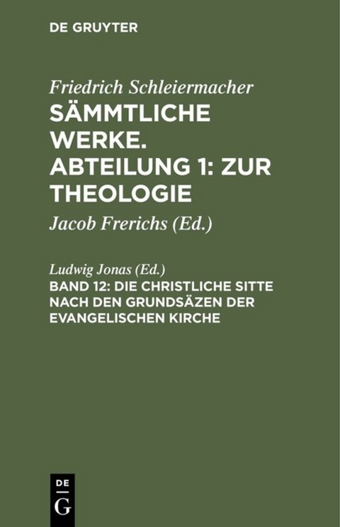 Die christliche Sitte nach den Grunds&auml;zen der evangelischen Kirche - 