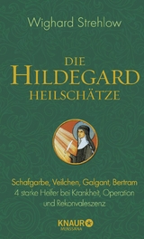 Die Hildegard-Heilsch&auml;tze - Wighard Strehlow