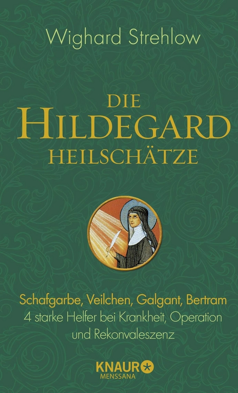 Die Hildegard-Heilsch&auml;tze - Wighard Strehlow