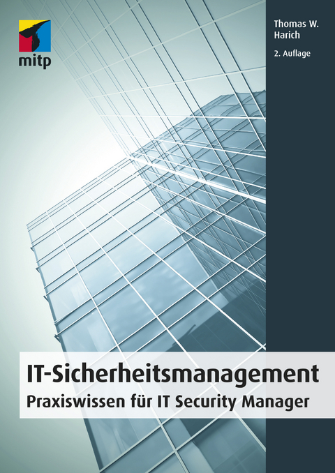 IT-Sicherheitsmanagement - Thomas W. Harich