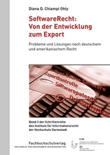 SoftwareRecht: Von der Entwicklung zum Export - Diana D. Chiampi Ohly