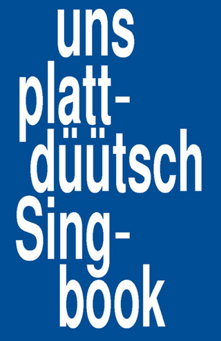 Uns plattdüütsch Singbook