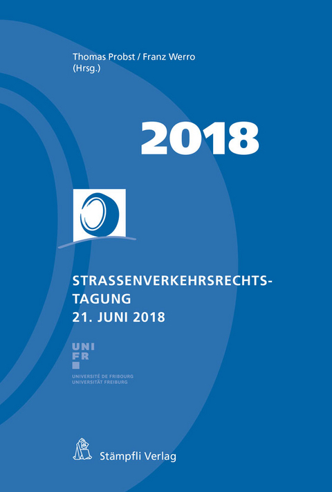 Strassenverkehrsrechtstagung 21. Juni 2018 - 