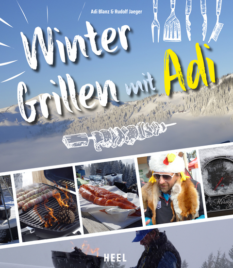 Wintergrillen mit Adi - Rudolf Jaeger, Adi Blanz