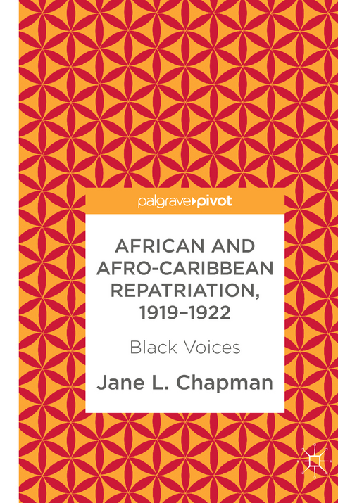 African and Afro-Caribbean Repatriation, 1919&ndash;1922 - Jane L. Chapman