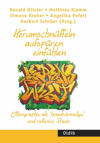 Herumschnüffeln – aufspüren – einfühlen