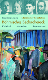Literarischer Reisef&uuml;hrer B&ouml;hmisches B&auml;derdreieck - Roswitha Schieb