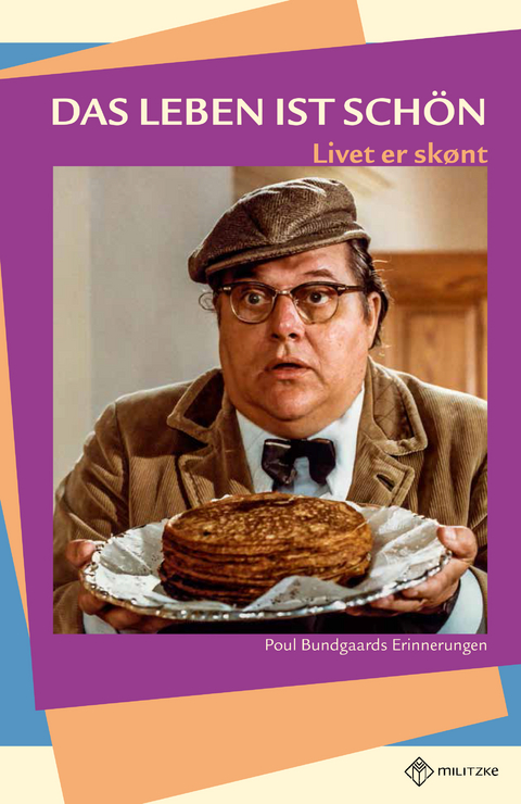 Das Leben ist sch&ouml;n &ndash; Livet er sk&oslash;nt - Poul Bundgaard