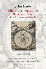 John Earle. Micro-cosmographie Or, A Peece of the World Discovered (1628) - John Earle