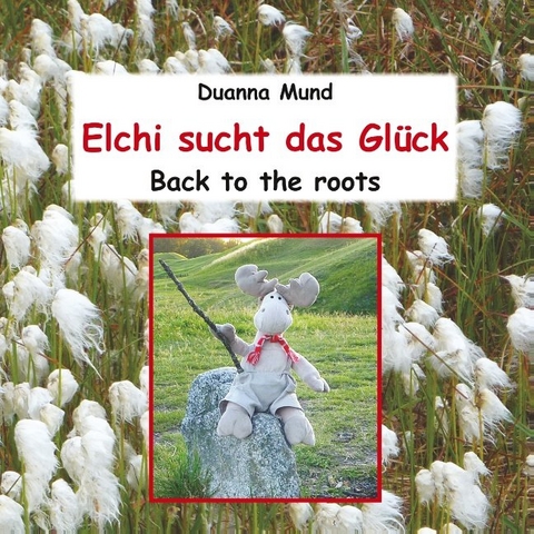 Elchi sucht das Gl&uuml;ck - Birgit Winkler