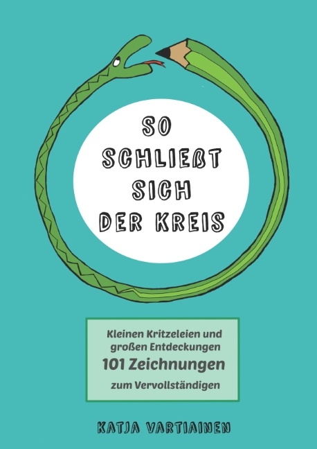 So schlie&szlig;t sich der Kreis - Katja Vartiainen