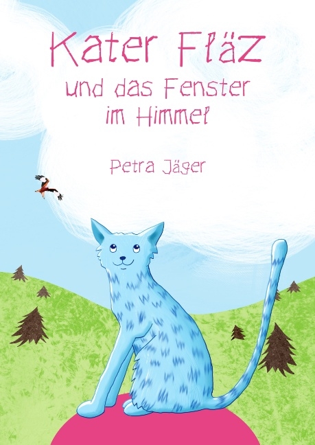 Kater Fl&auml;z und das Fenster im Himmel