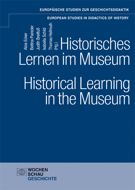 Historisches Lernen im Museum. Historical Learning in the Museum - 