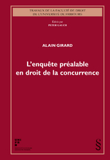 L'enqu&ecirc;te pr&eacute;alable en droit de la concurrence - Alain Girard