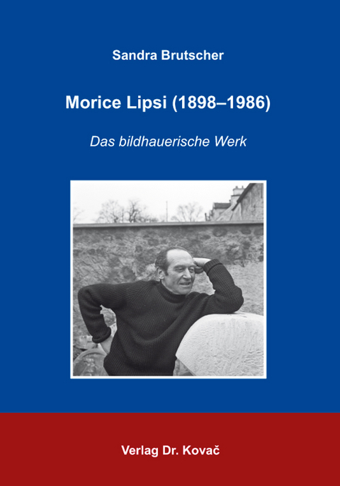 Morice Lipsi (1898&ndash;1986) - Sandra Brutscher