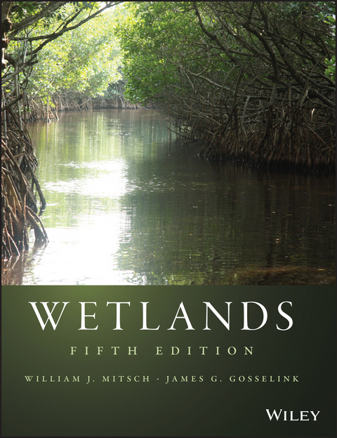 Wetlands -  James G. Gosselink,  William J. Mitsch