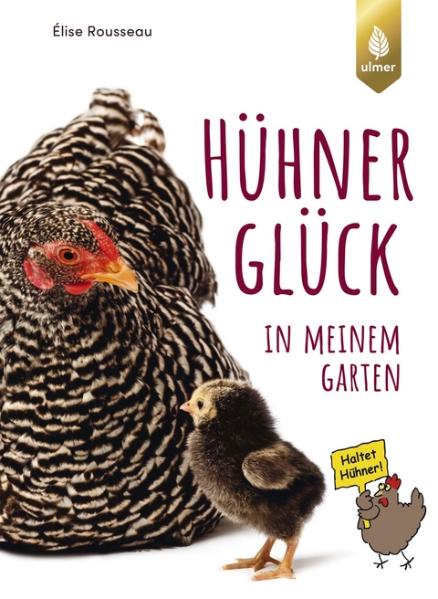 H&uuml;hnerGl&uuml;ck in meinem Garten - &Eacute;lise Rousseau