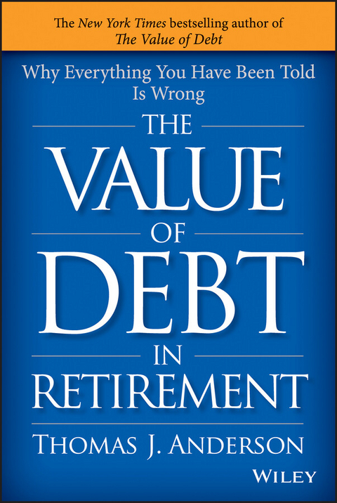 Value of Debt in Retirement -  Thomas J. Anderson