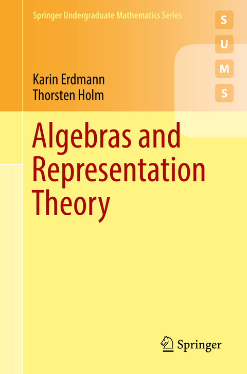 Algebras and Representation Theory - Karin Erdmann, Thorsten Holm