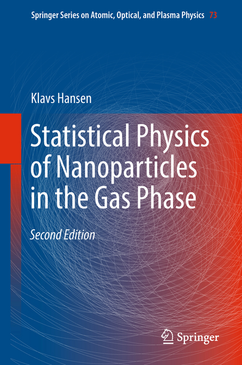 Statistical Physics of Nanoparticles in the Gas Phase - Klavs Hansen
