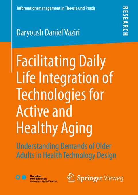 Facilitating Daily Life Integration of Technologies for Active and Healthy Aging - Daryoush Daniel Vaziri