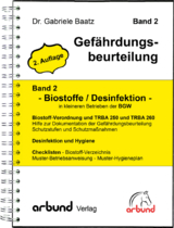 Band 2 - Gef&auml;hrdungsbeurteilung "Biostoffe / Desinfektionsmittel" - Dr. Gabriele Baatz